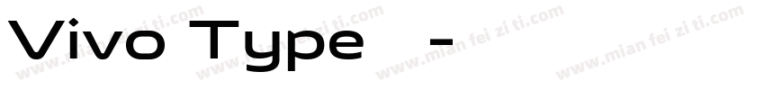 Vivo Type字体字体转换